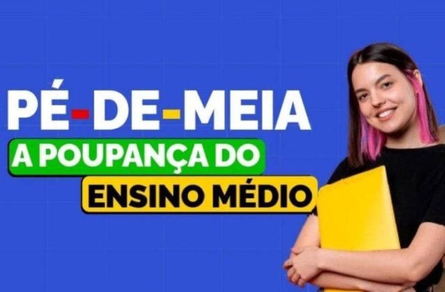 Pé de Meia: Benefícios do Programa e Inscrição