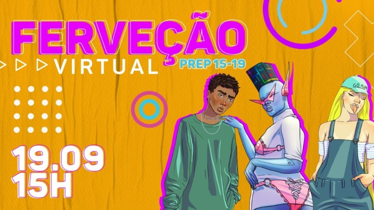 Fervecao virtual Prep 15-19