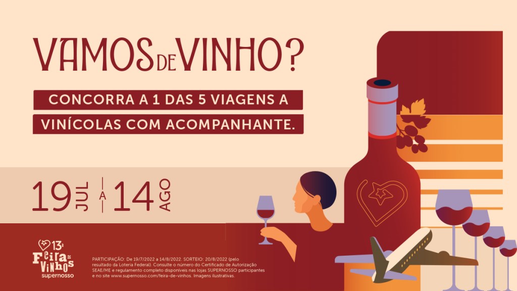 Feira de Vinhos Supernosso: Aproveite as ofertas e concorra a 5 viagens para vinícolas do Brasil e do mundo