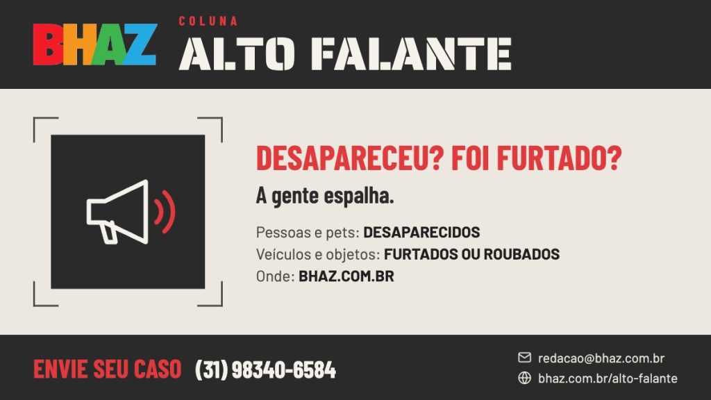Alto Falante: seção do BHAZ dá voz a quem procura pessoas, pets e veículos